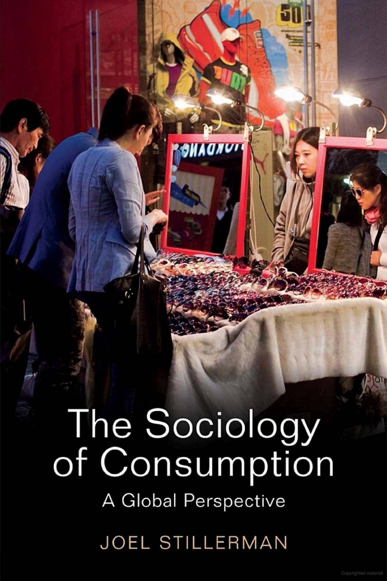 The Sociology of Consumption A Global Approach